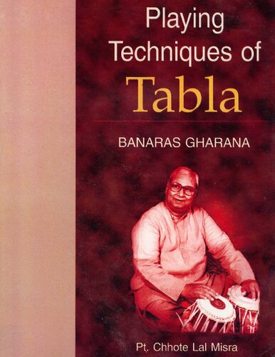 Playing Techniques Of Tabla Banares Gharana Pt Chhote Lal Misra
