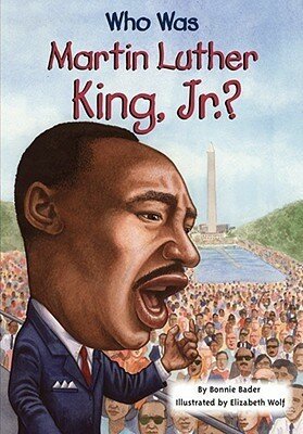 Who Was Martin Luther King Jr Bader Bonnie