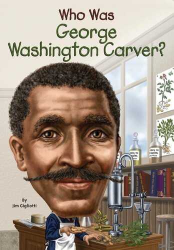 Who Was George Washington Carver Gigliotti Jim