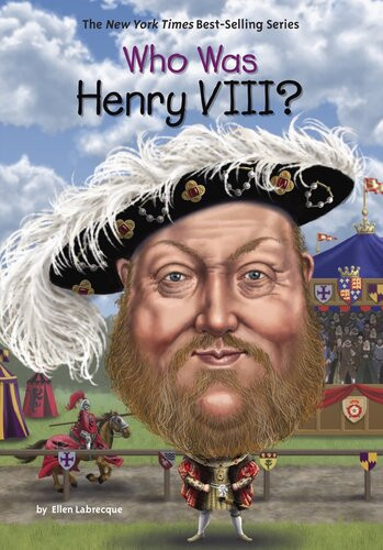 Who Was Henry Viii Ellen Labrecque Who Hq