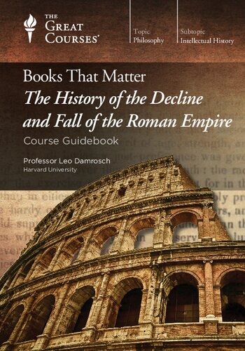 Books That Matter The History Of The Decline And Fall Of The Roman Empire Leo Damrosch