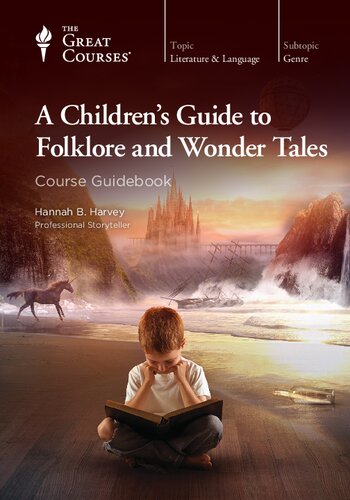 A Childrens Guide To Folklore And Wonder Tales Hannah B Harvey