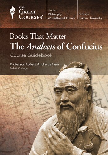 Books That Matter The Analects Of Confucius Course Guidebook The Great Courses Wondrium Robert Andr Lafleur