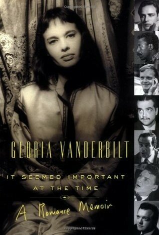 It Seemed Important At The Time Vanderbilt Gloria