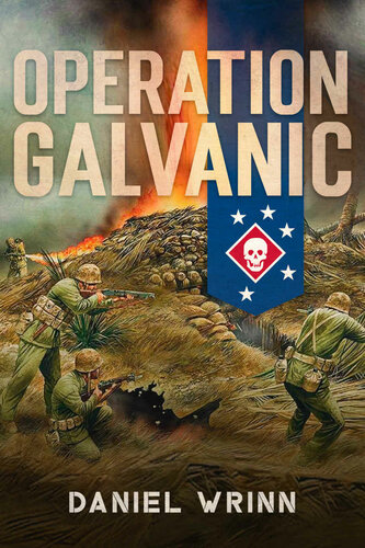Operation Galvanic Daniel Wrinn