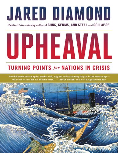 Upheaval Turning Points For Nations In Crisis Illustrated Edition Jared Diamond