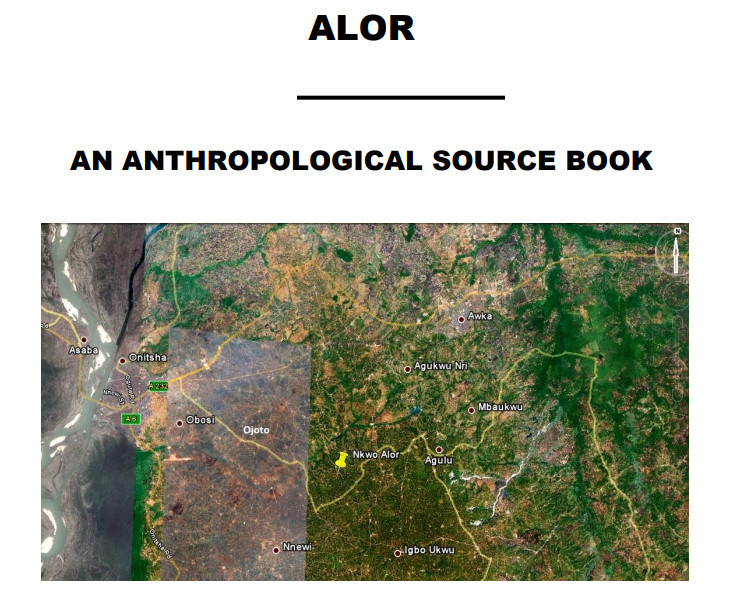 Alor Anthropological Source Book Anambra Nigeria Cs Nwajide Ai Afuekwe Aa Okafor Ae Edozie Ac Nwune Ei Mbaekwe Cf Ojukwu