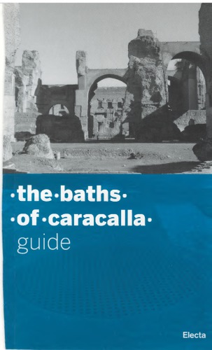 The Baths Of Caracalla Guide 2nd Edition Piranomonte Marina