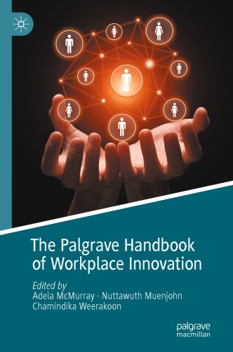 The Palgrave Handbook Of Workplace Innovation 1st Edition Adela Mcmurray