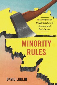 Minority Rules Electoral Systems Decentralization And Ethnoregional Party Success David Lublin