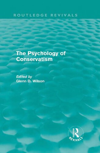 The Psychology Of Conservatism Glenn D Wilson