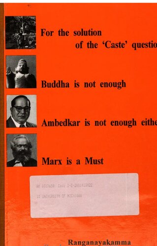 For The Solution Of The Caste Question Buddha Is Not Enough Ambedkar Is Not Enough Either Marx Is A Must Muppala Ranganayakamma Br Bapuji