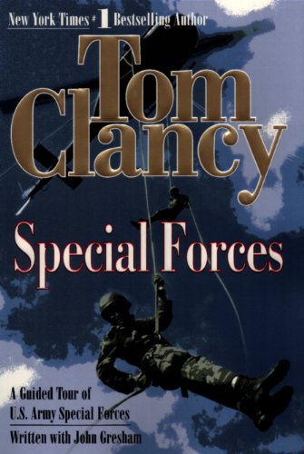 Special Forces A Guided Tour Of Us Army Special Forces Tom Clancy John Gresham Clancy