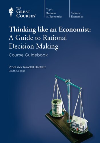 Thinking Like An Economist A Guide To Rational Decision Making Randall Bartlett