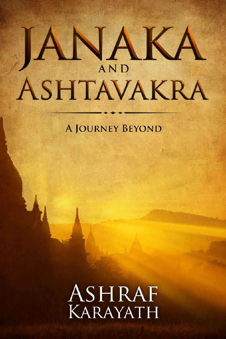 Janaka And Ashtavakra A Journey Beyond Karayath Ashraf