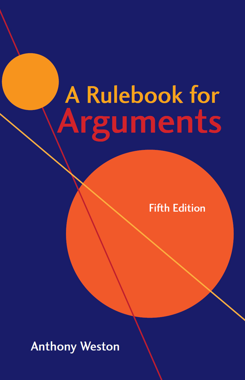 A Rulebook For Arguments Fifth Edition Anthony Weston