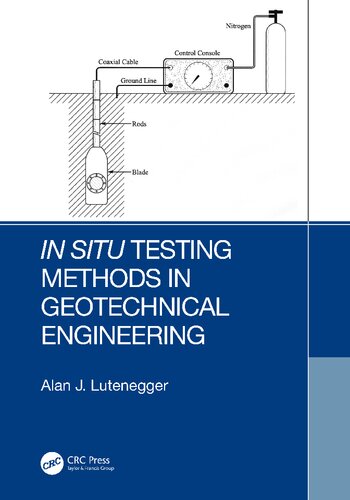 In Situ Testing Methods In Geotechnical Engineering A J Lutenegger