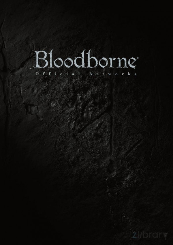 Bloodborne Official Artwork Various Author