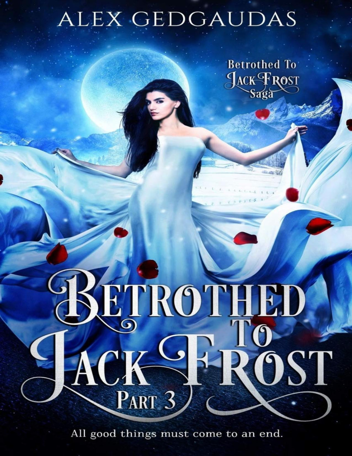 Betrothed To Jack Frost Part 3 Alex Gedgaudas Gedgaudas Alex