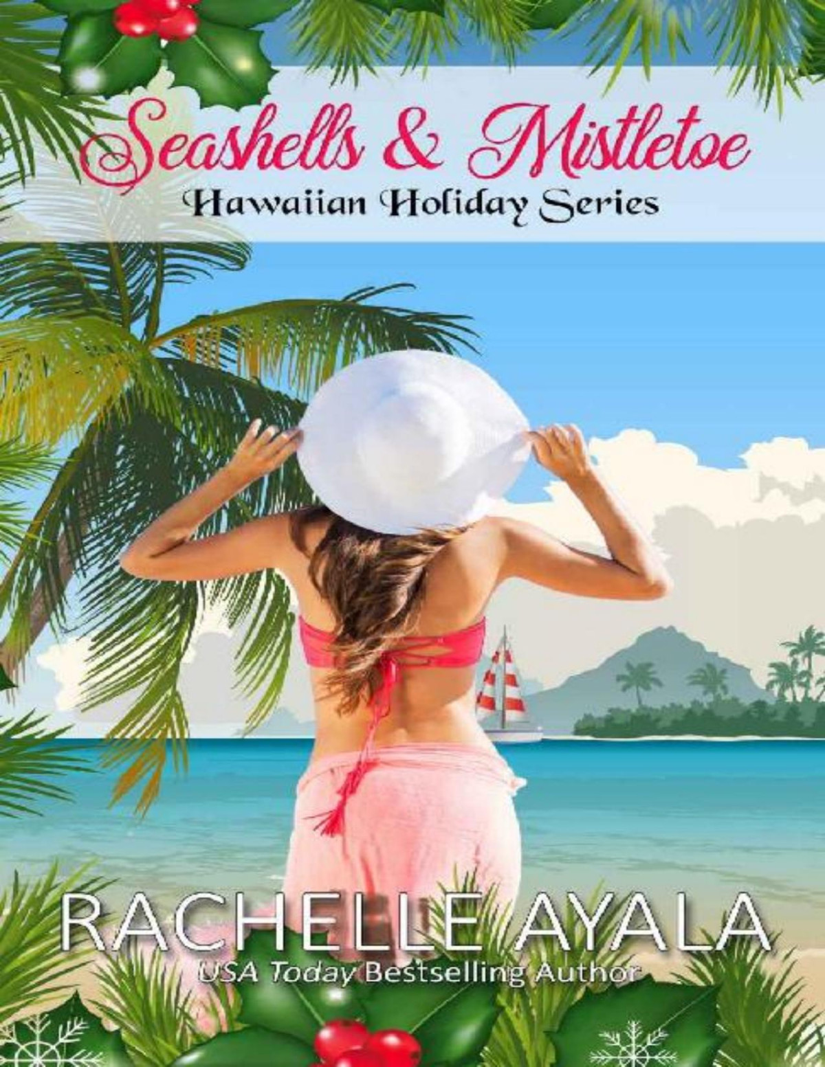 Seashells Mistletoe Hawaiian Holiday Book 2 Rachelle Ayala Ayala