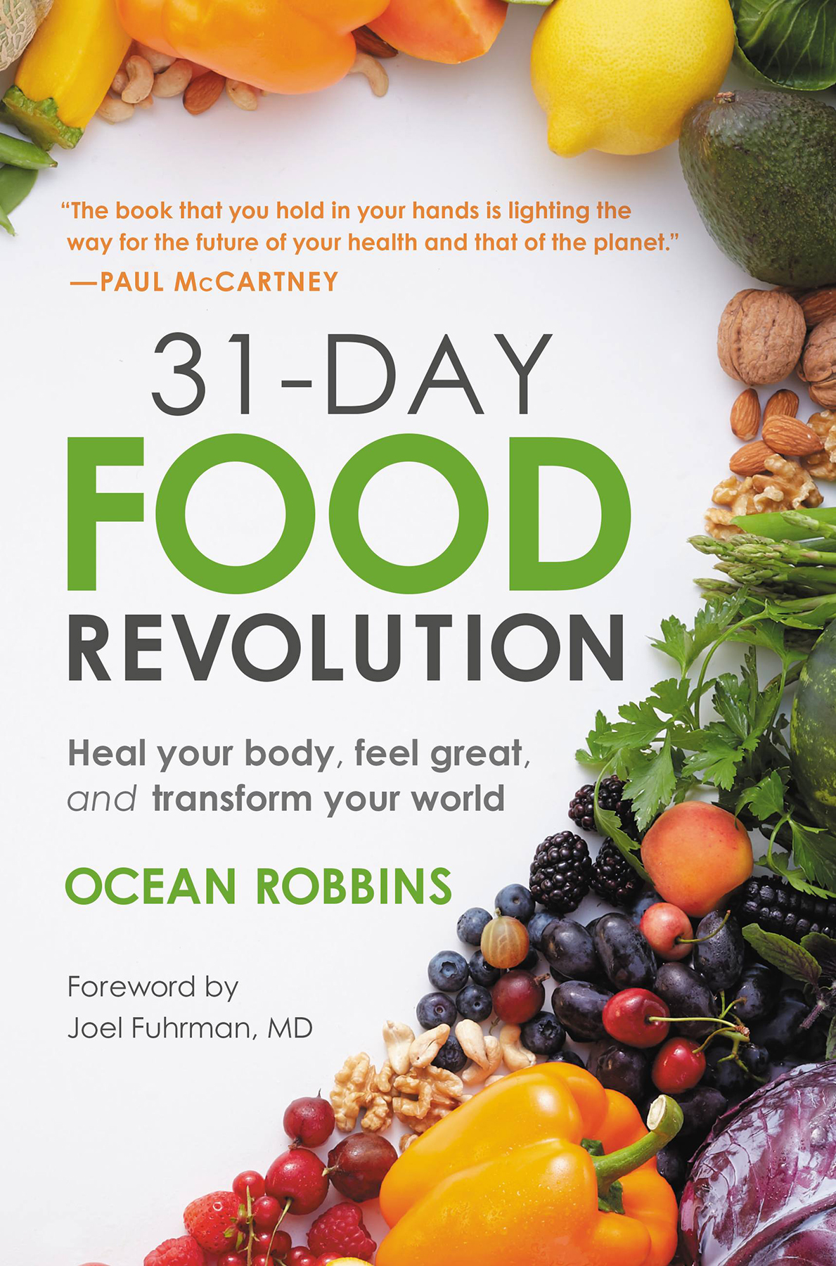 31day Food Revolution Heal Your Body Feel Great And Transform Your World Ocean Robbins