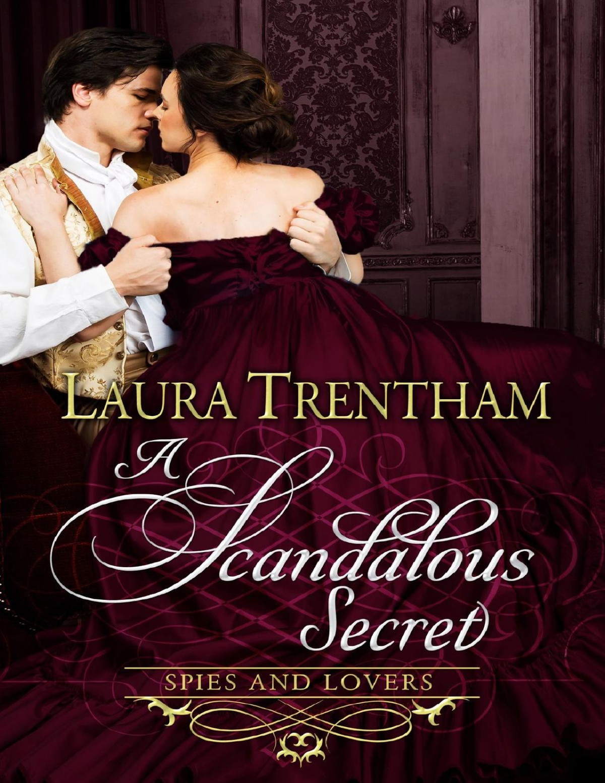 A Scandalous Secret Laura Trentham Trentham Laura