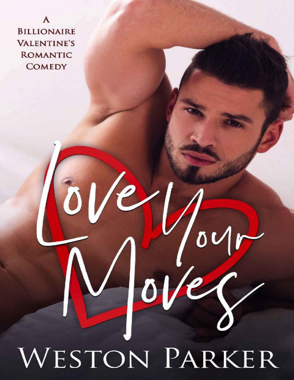 Love Your Moves Weston Parker Parker Weston