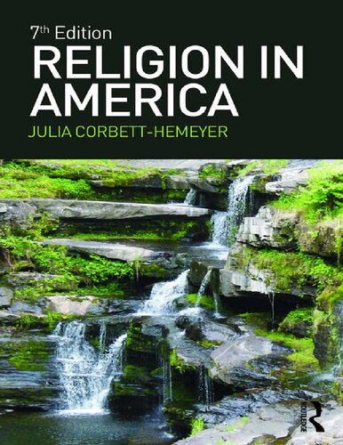 Religion In America 7th Edition Julia Corbett Hemeyer