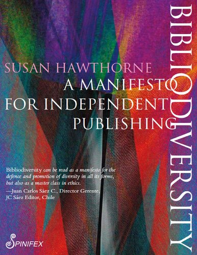 Bibliodiversity A Manifesto For Independent Publishing Susan Hawthorne