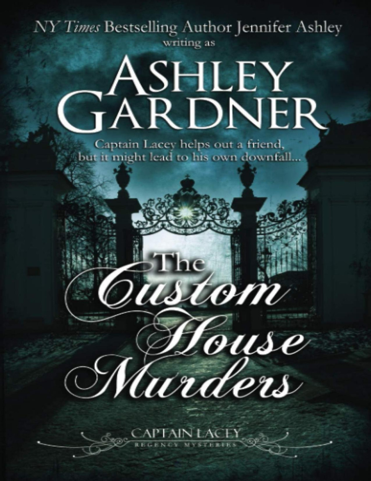 The Custom House Murders Ashley Gardner Jennifer Ashley Gardner