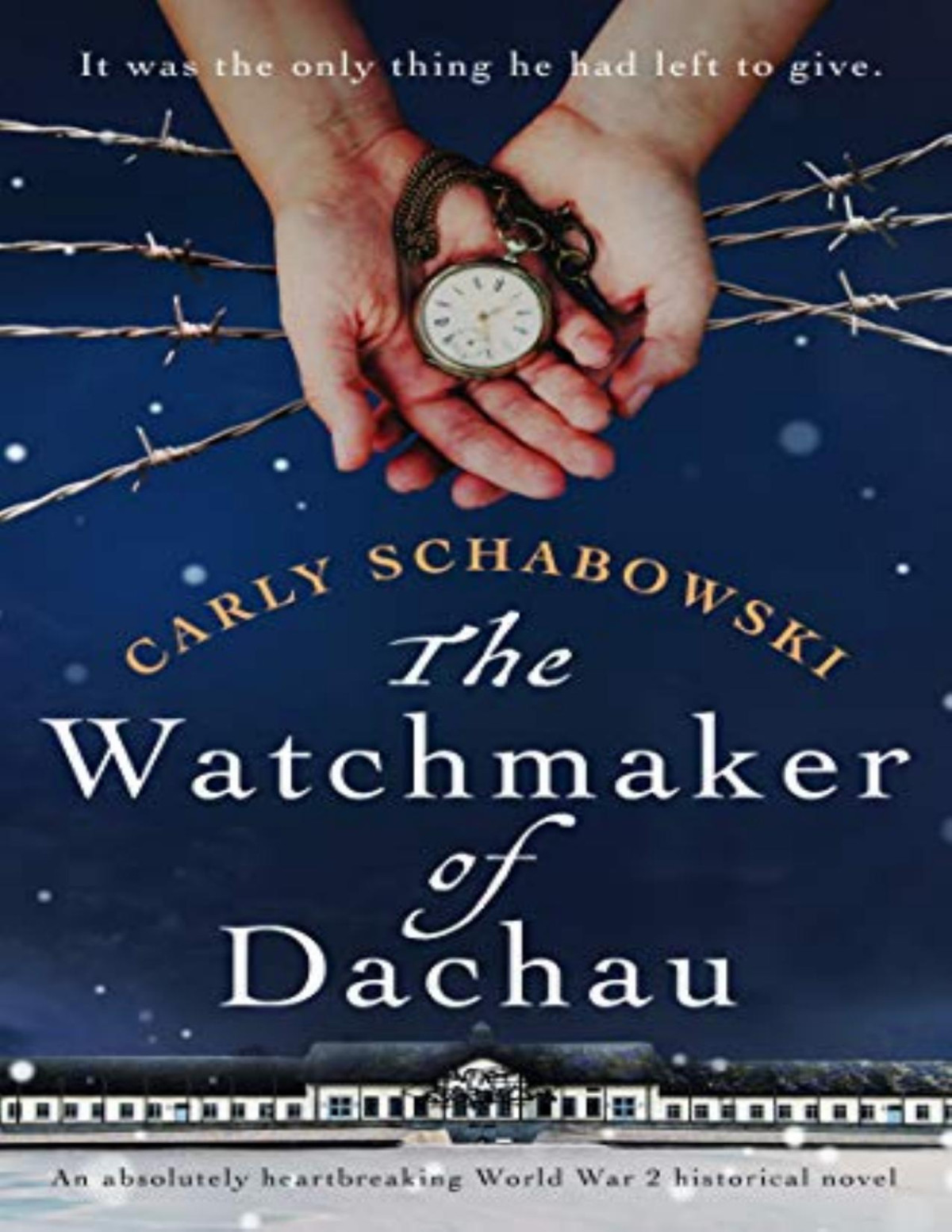 The Watchmaker Of Dachau Carly Schabowski Schabowski Carly