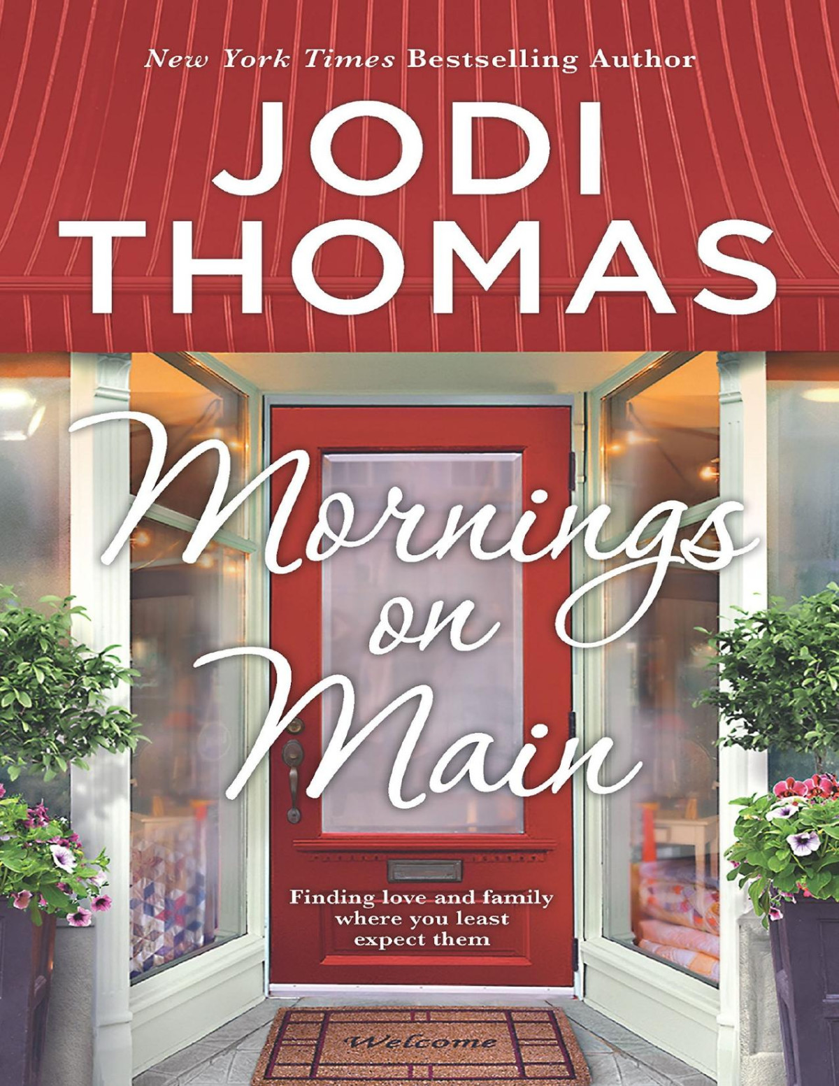 Mornings On Main A Smalltown Texas Novel Jodi Thomas Thomas