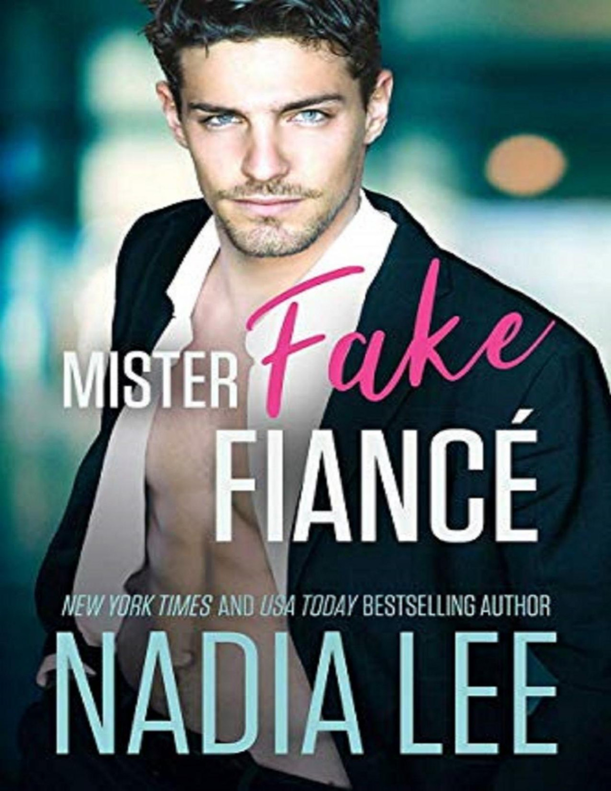 Mister Fake Fiance Nadia Lee Lee Nadia