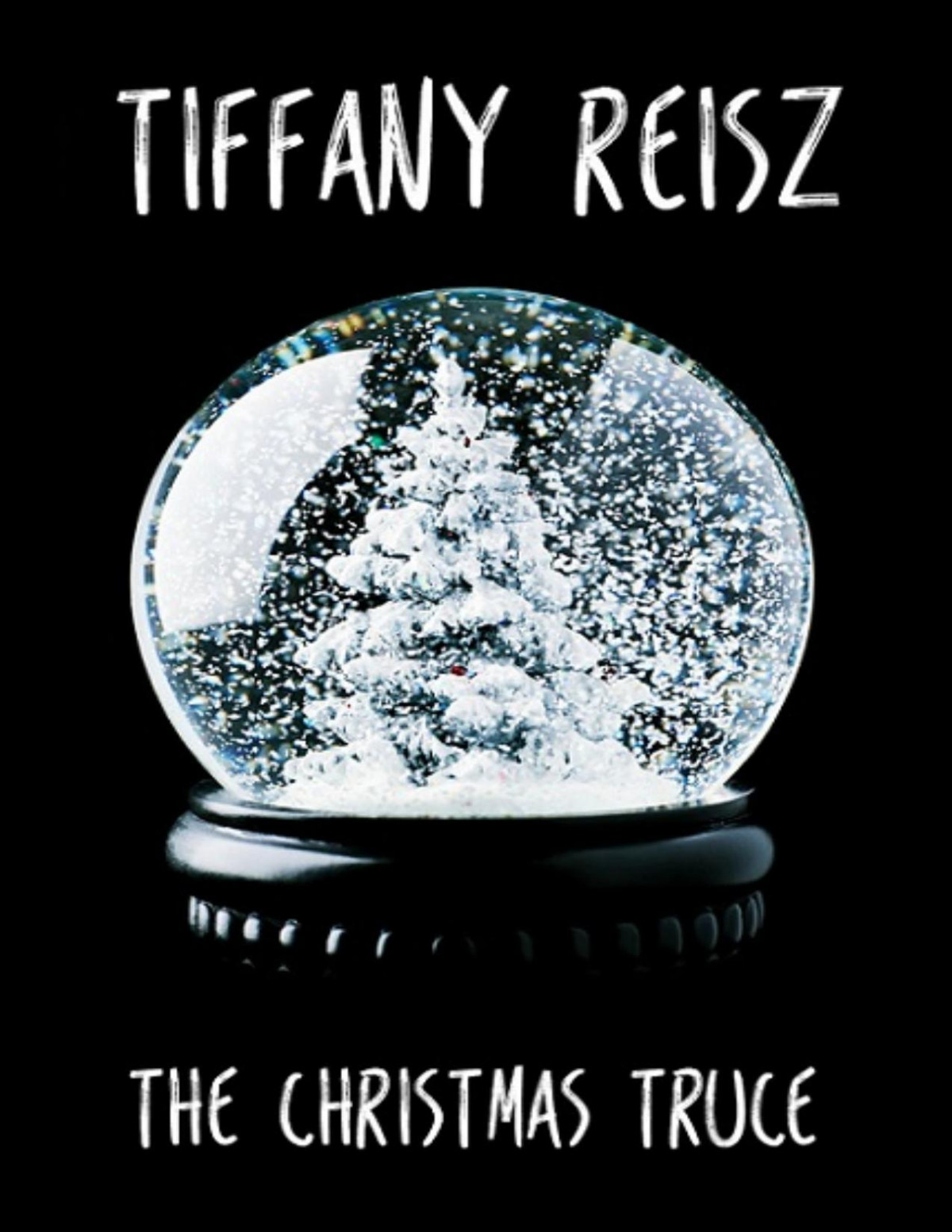The Christmas Truce A Christmas Novella Tiffany Reisz Reisz