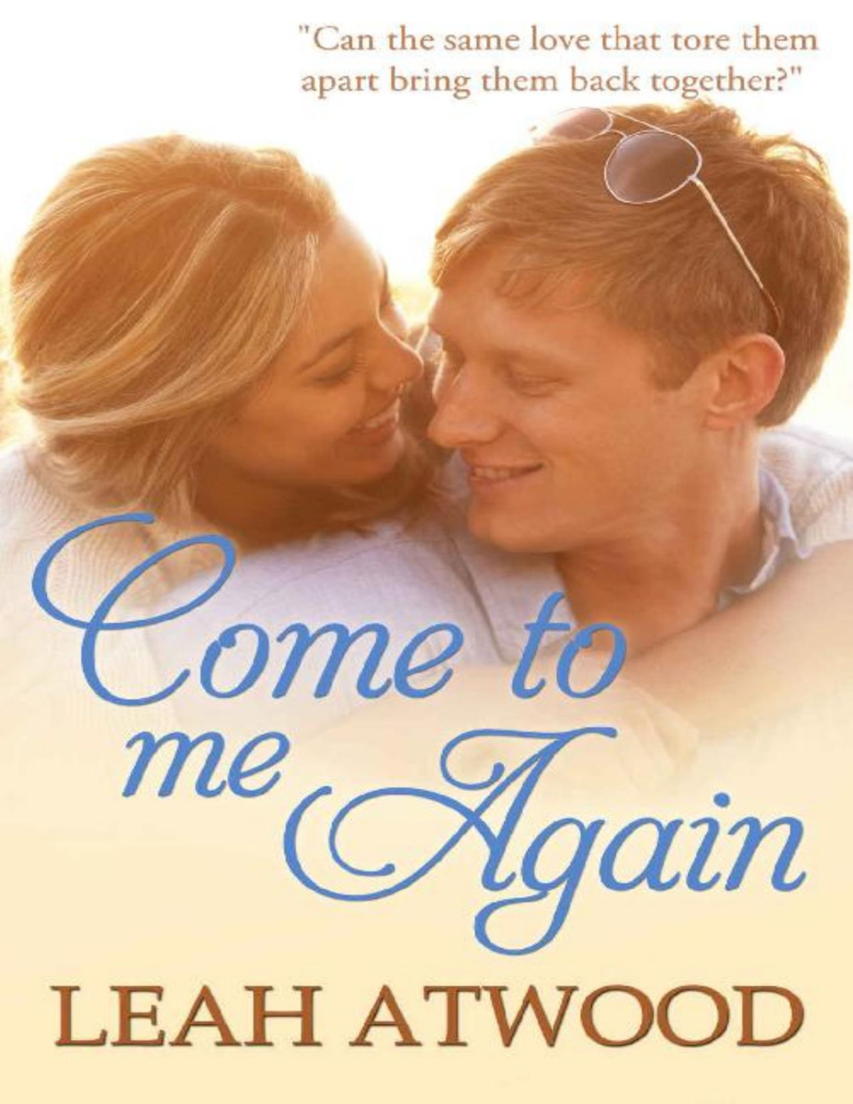 Come To Me Again Leah Atwood Atwood Leah