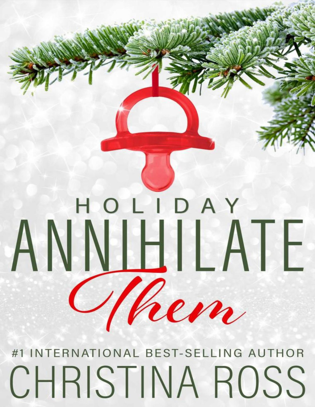 Holiday Annihilate Them 2 Christina Ross Ross Christina
