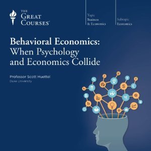 Behavioral Economics When Psychology And Economics Collide Scott A Huettel