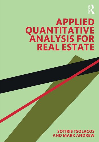Applied Quantitative Analysis For Real Estate 1st Edition Sotiris Tsolacos