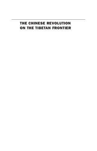The Chinese Revolution On The Tibetan Frontier Benno Weiner