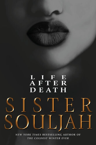 Life After Death A Novel 1st Edition Sister Souljah