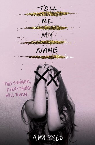 Tell Me My Name Amy Reed