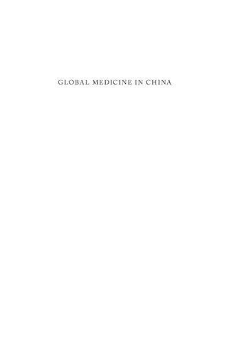 Global Medicine In China A Diasporic History Wayne Soon