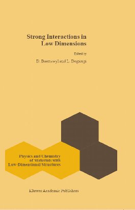 Strong Interactions In Low Dimensions D Baeriswyl L Degiorgi