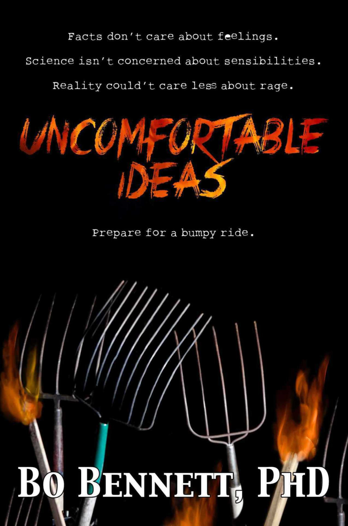Uncomfortable Ideas Bo Bennett