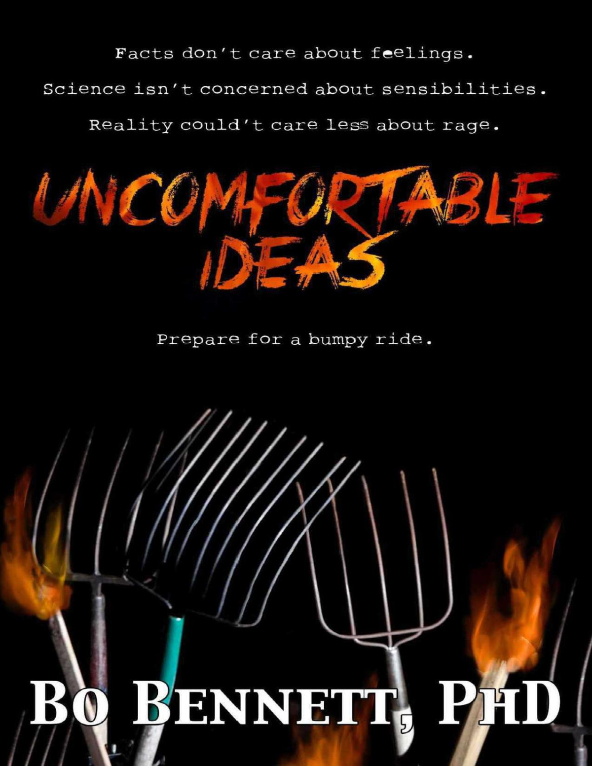 Uncomfortable Ideas Bo Bennett