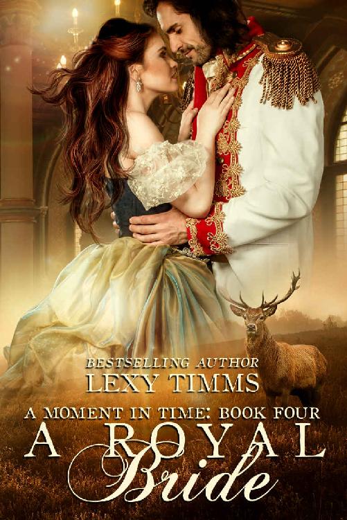 A Royal Bride Moment In Time 4 1st Edition Lexy Timms