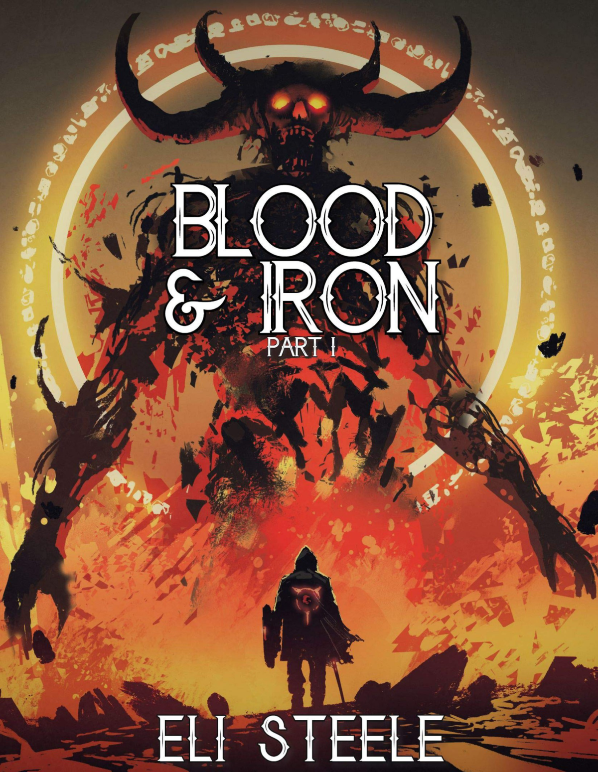 Blood And Iron Part One Eli Steele Steele Eli
