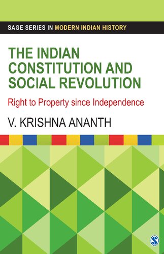 The Indian Constitution And Social Revolution Right To Property Since Independence V Krishna Ananth