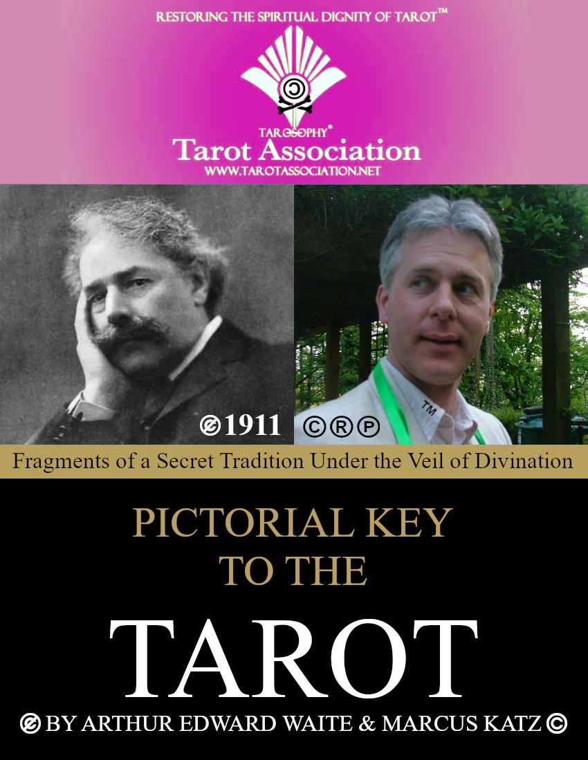 The Pictorial Key To The Tarot Marcus Katz Marcus Katz Arthur Edward Waite
