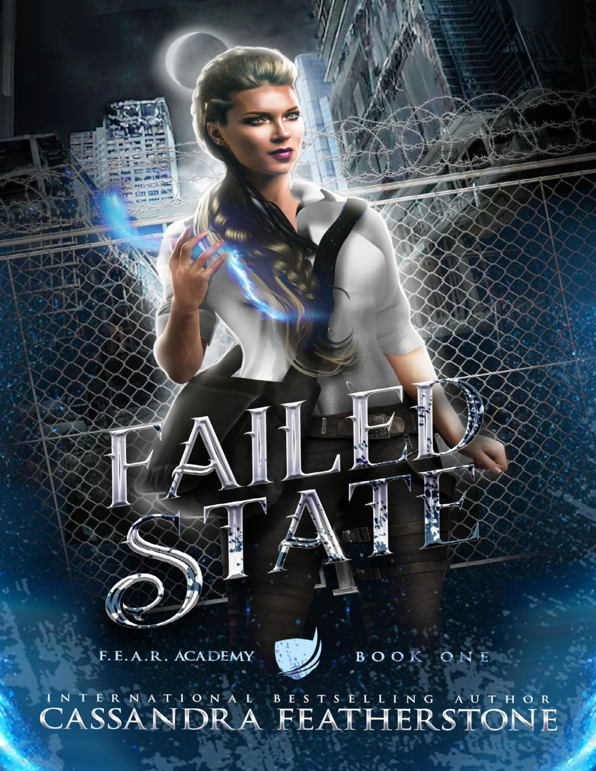 Failed State A Steamy Dystopian Shifter Magical Academy Romance Fear Academy Book 1 Cassandra Featherstone